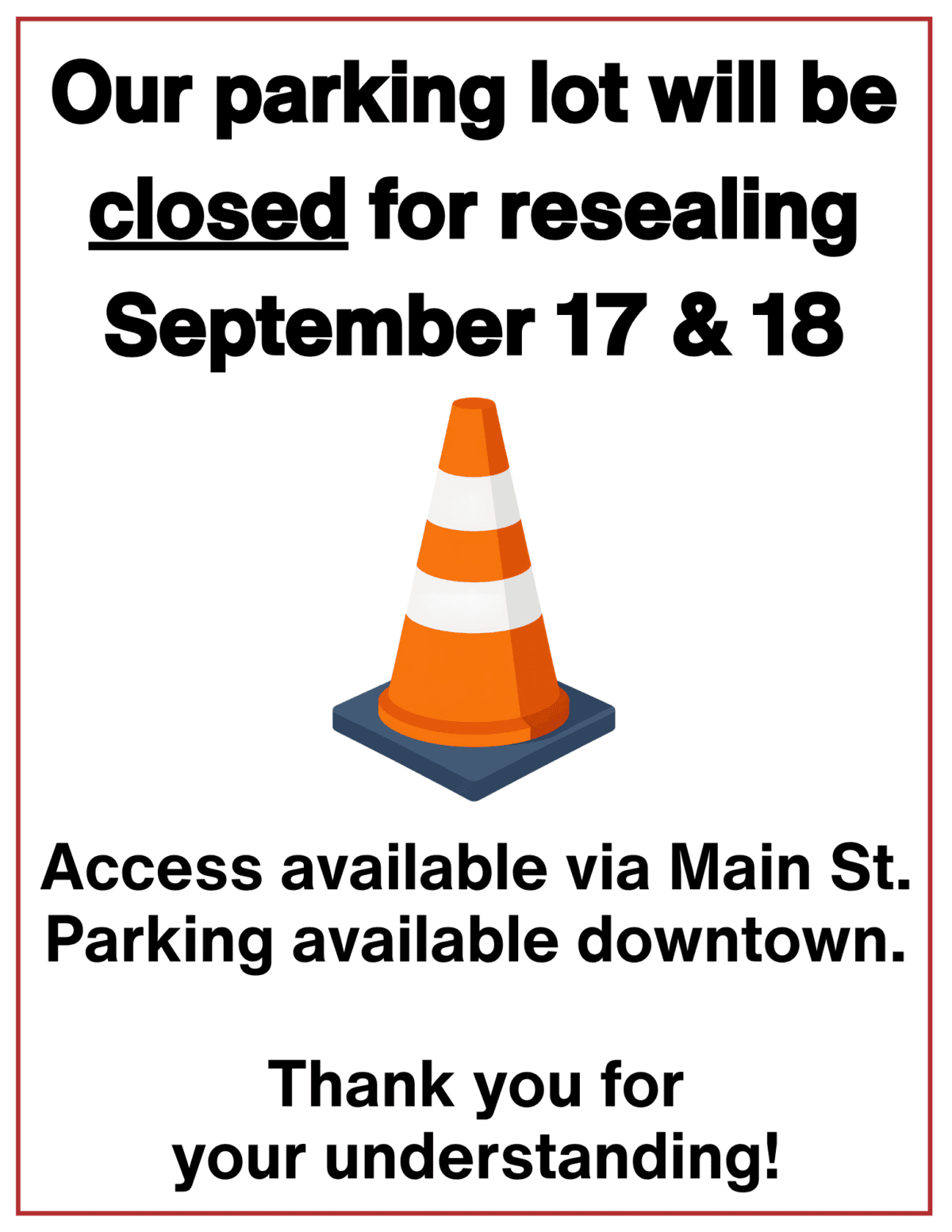 parking lot closed for resealing.